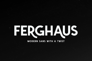 Ferghaus: A Modernist Display Font for Digital Projects