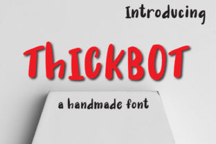 Thickbot: A Font That Makes Your Brand Stand Out